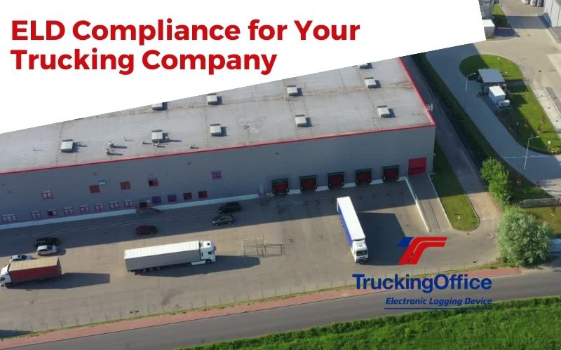 ELD Compliance for Your Trucking Company