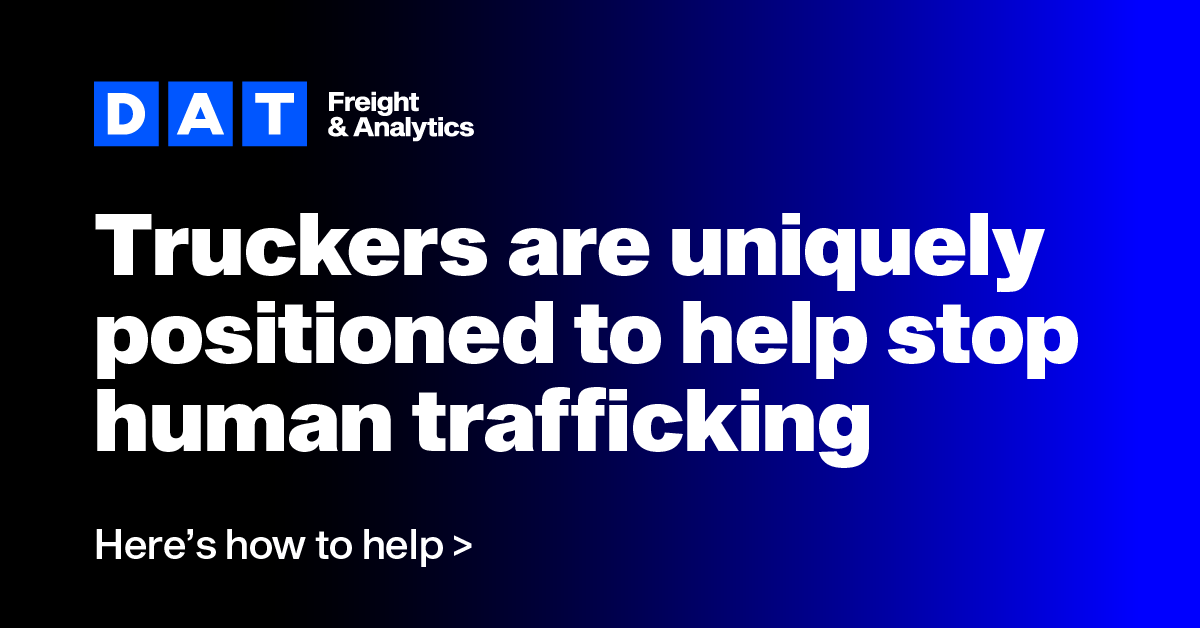 کامیون داران به طور منحصر به فردی برای کمک به توقف قاچاق انسان در موقعیتی قرار دارند - در اینجا نحوه کمک کردن آمده است - DAT Freight & Analytics